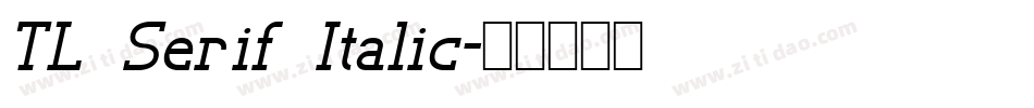 TL Serif Italic字体转换